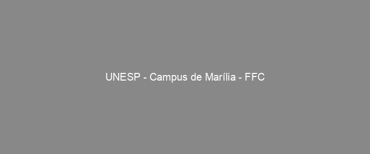 Provas Anteriores UNESP - Campus de Marília - FFC